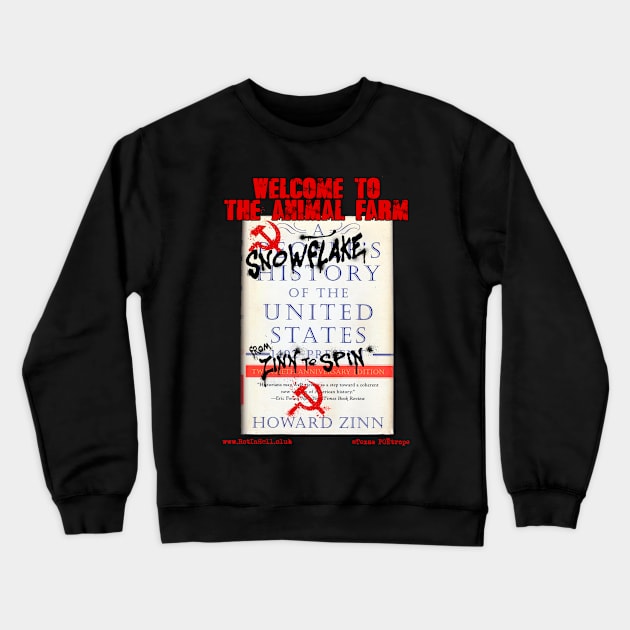 Welcome To The Animal Farm "From ZINN To SPIN!" Crewneck Sweatshirt by Rot In Hell Club